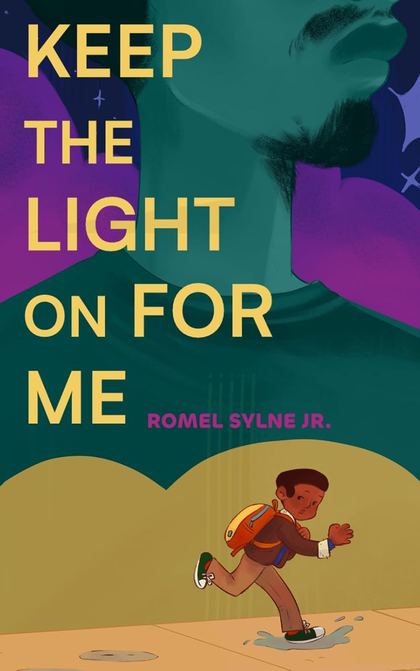 Keep The Light On For Me by Romel Sylne Jr. — front book cover